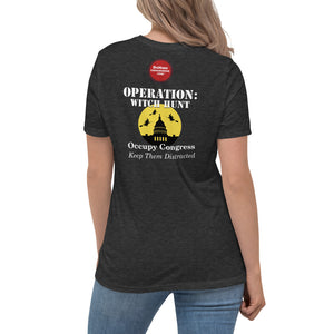 DHC - "OPERATION: WITCH HUNT" Women's Relaxed T-Shirt