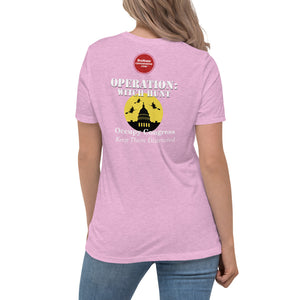 DHC - "OPERATION: WITCH HUNT" Women's Relaxed T-Shirt