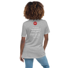 Load image into Gallery viewer, DHC - &quot;uneducated white male&quot; Women&#39;s Relaxed T-Shirt