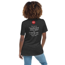 Load image into Gallery viewer, DHC - &quot;uneducated white male&quot; Women&#39;s Relaxed T-Shirt
